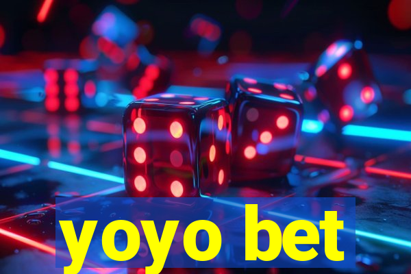 yoyo bet